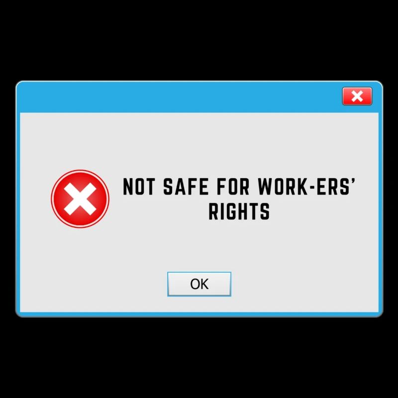 NSFW - Not Safe for Workers' Rights