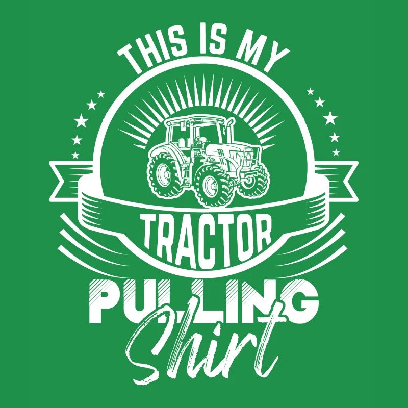 This is my tractor pulling shirt -