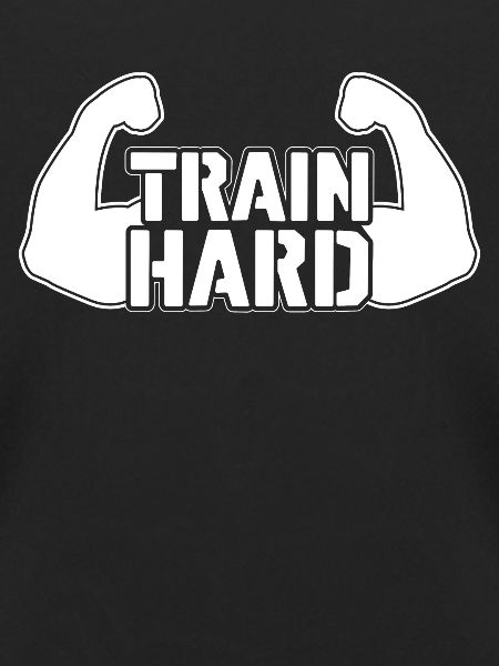 Train hard -