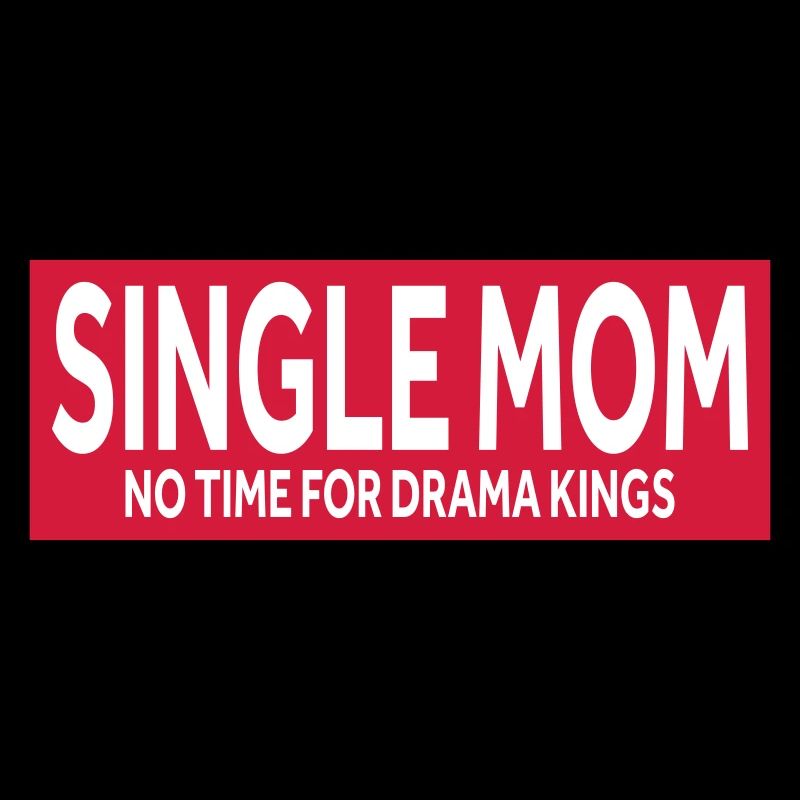 MÈRE CÉLIBATAIRE - PAS DE TEMPS POUR LES ROIS DU DRAME