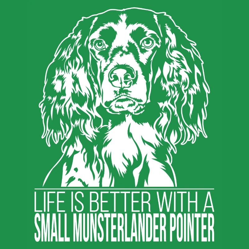 Small Munsterlander Pointer life better Wilsigns