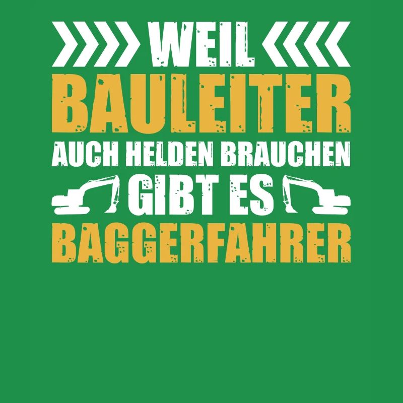 Bauleiter Baggerführer Baggerfahrer Bagger