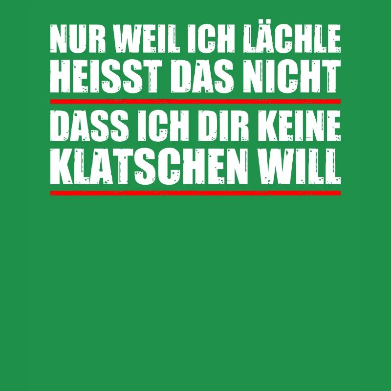 Nur weil ich lächle Fun Statement Sarkasmus Ironie
