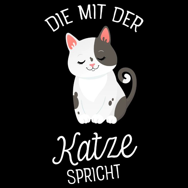 Die Mit Der Katze Spricht - Katzenspruch
