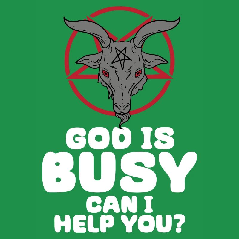 God Is Busy Can I Help You Satan Gothik Dämon