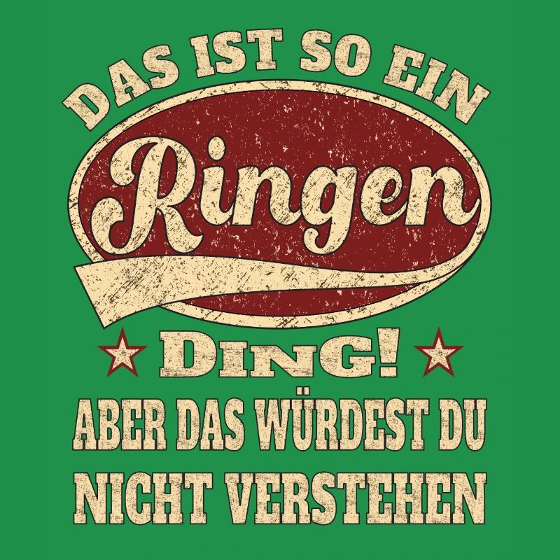 Ringen das ist so ein Ringen ding