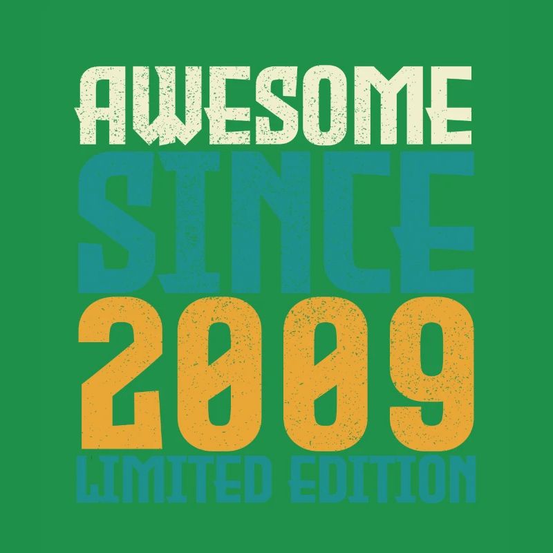 Awesome Since 2009 limited edition.