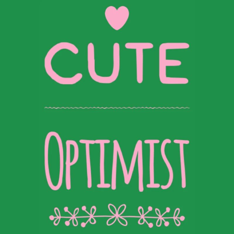Sprüche BABIES Cute Optimist