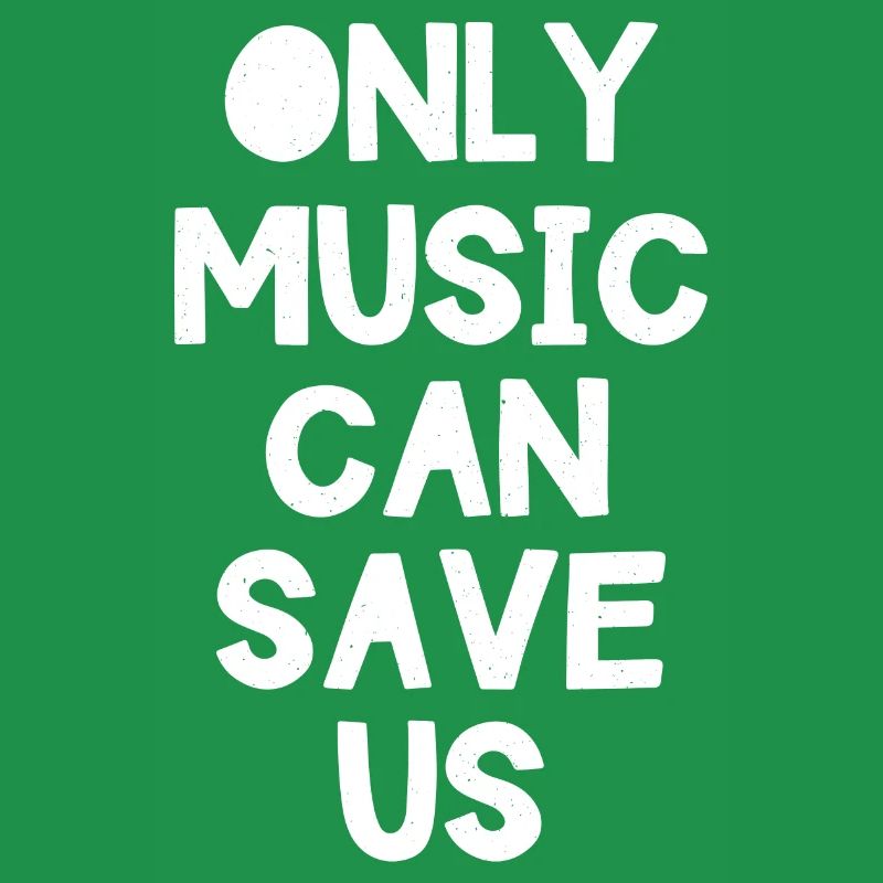 Only Music can Save us