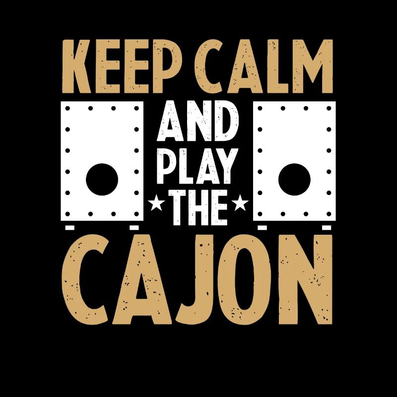 Keep Calm And Play The Cajon Kachon