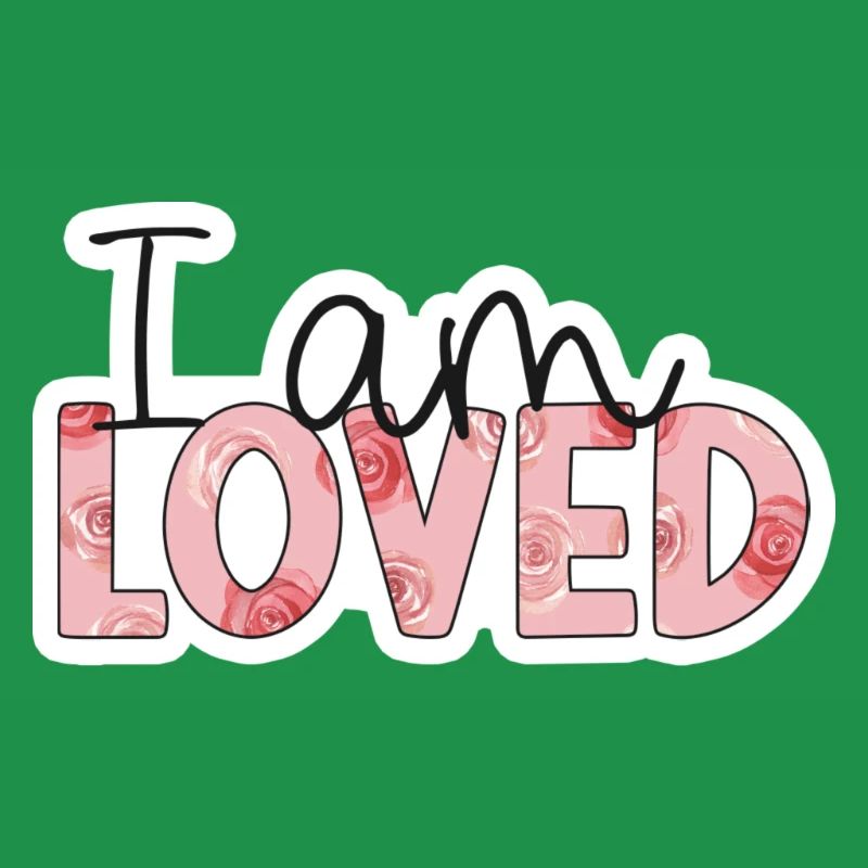 Positive Affirmation - i am loved