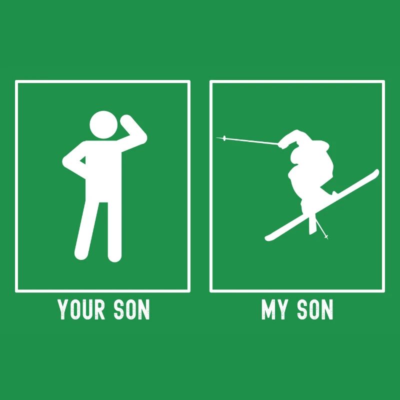 Your son - My son - Skiing Awesome