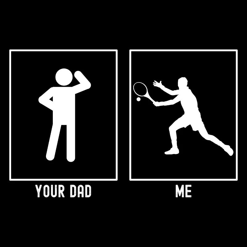 Your Father - Me - Man Tennis