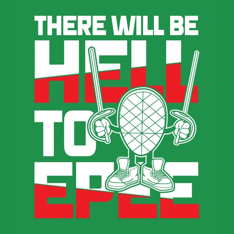 There Will Be Hell To Epee