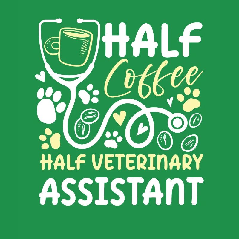 Half Coffee Half Veterinary Assistant