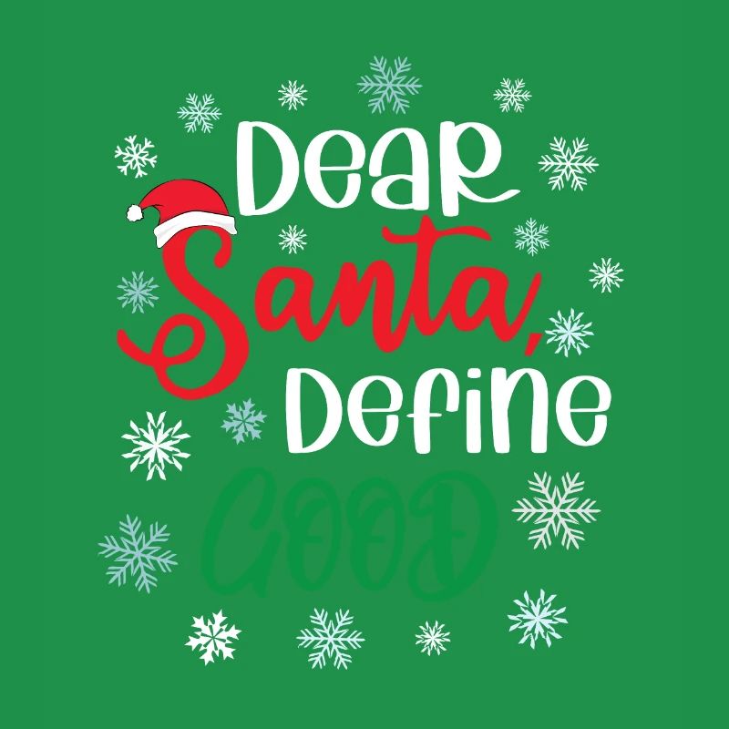 Dear Santa Define Good