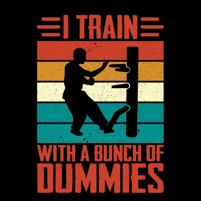 I train with a bunch of dummies Wing Chun