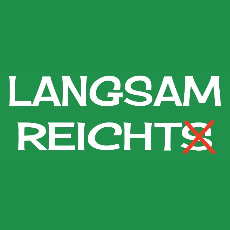 Langsam Reichts Sarkasmus Spruch Langsam Reicht