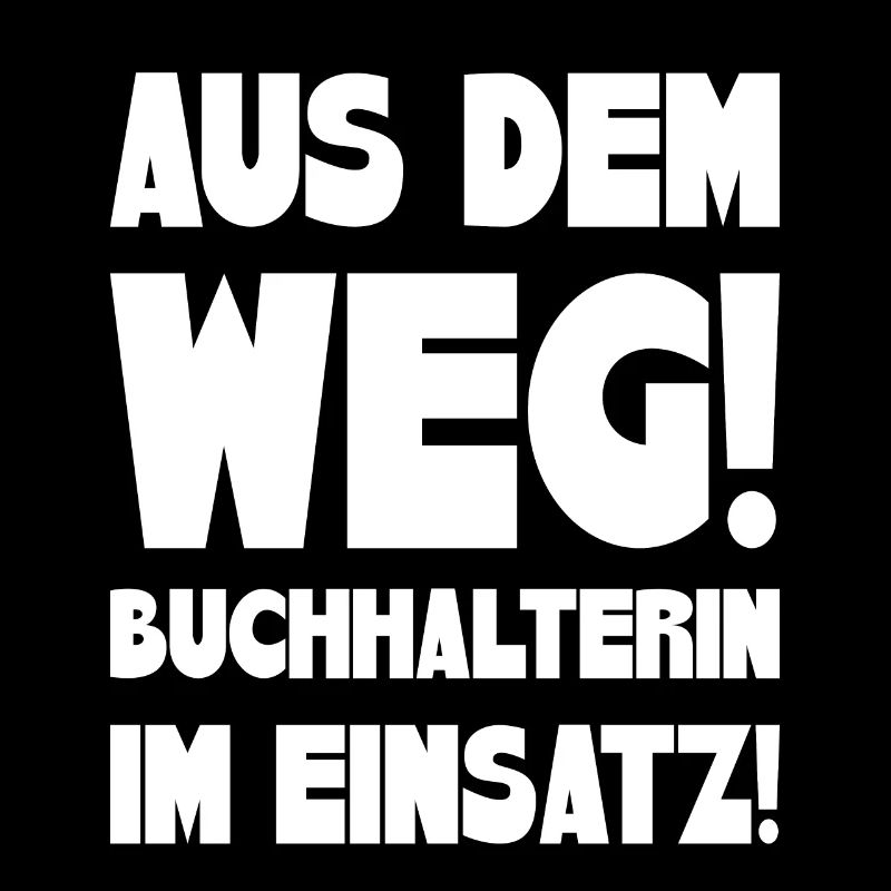Aus dem Weg! Buchhalterin im Einsatz!