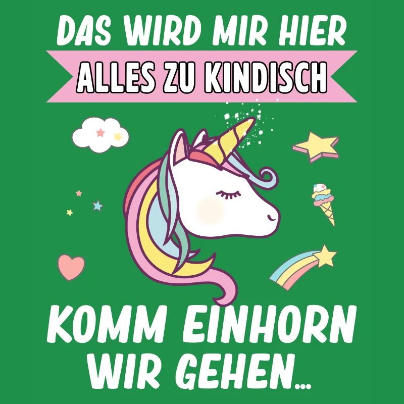 Kindisch Komm Einhorn Mädchen Spruch Einhorn