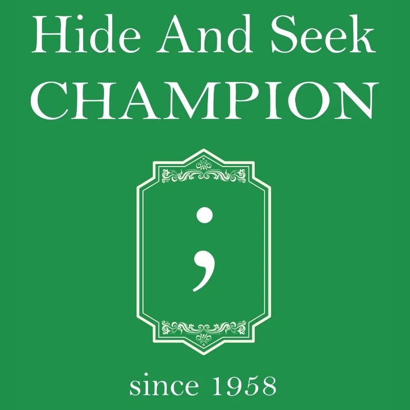 Champion de cache-cache ; Point-virgule depuis 1958