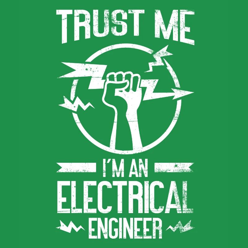 Trust me, I am electrical engineer design