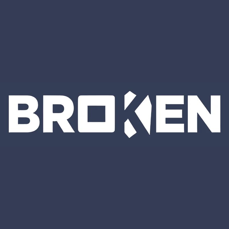 Broken