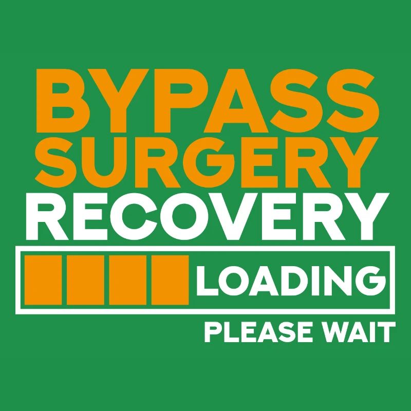 Bypass Surgery Recovery Loading Please Wait