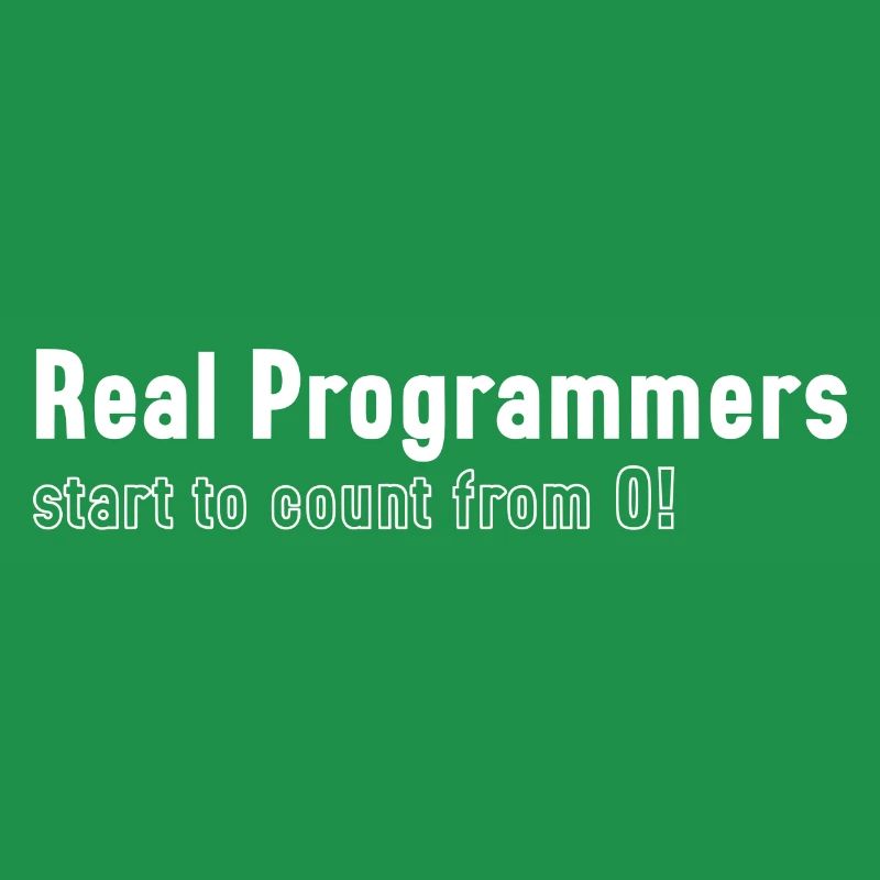 Real Programmers Start To Count From 0!