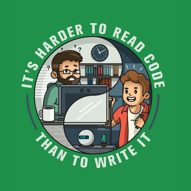 It's harder to read code than to write it