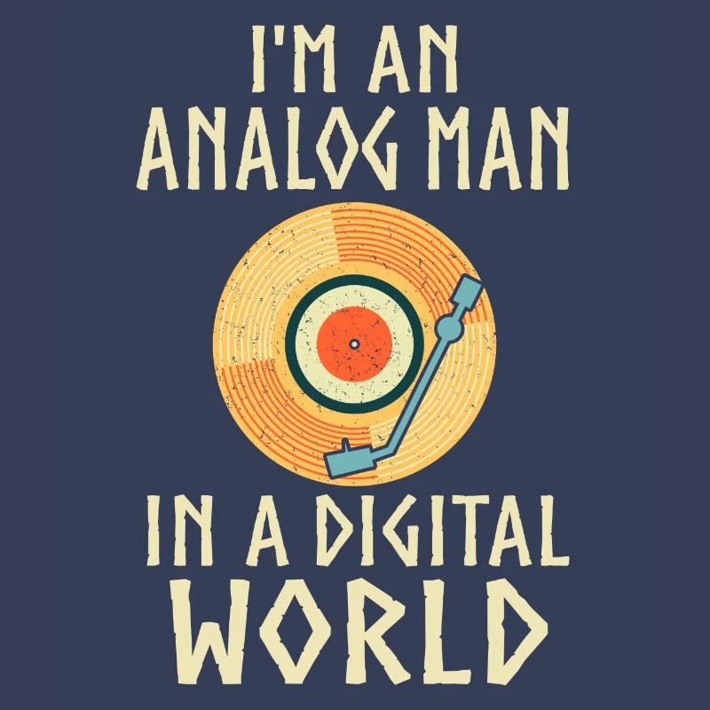 Ich Bin Ein Analoger Mann In Einer Digitalen Welt