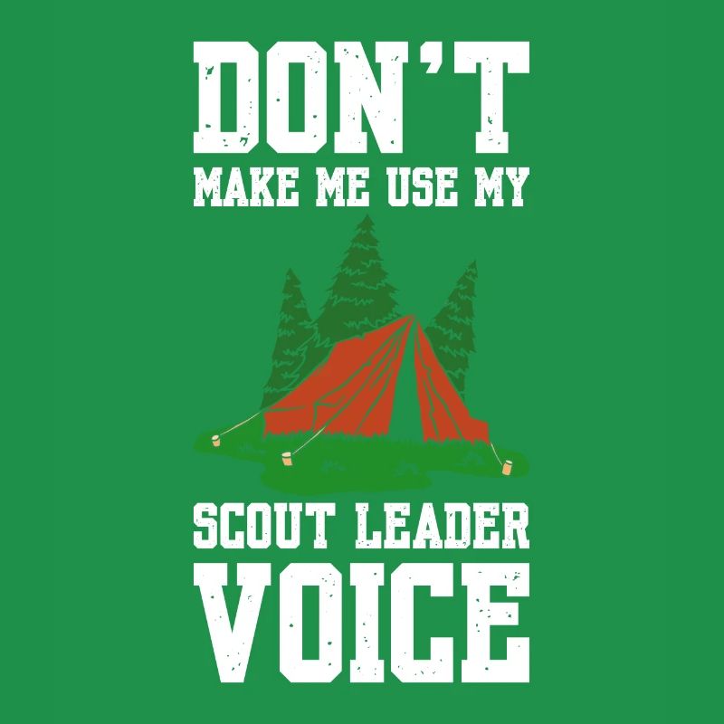 Ne me faites pas utiliser ma voix de chef scout