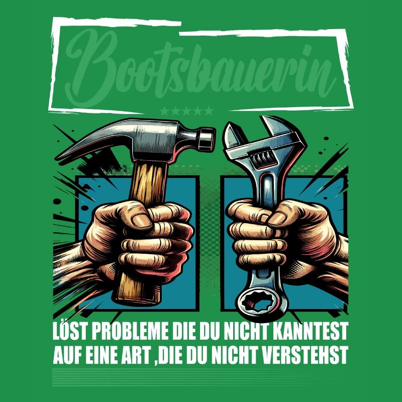 Bootsbauerin Beruf mit lustigen Spruch