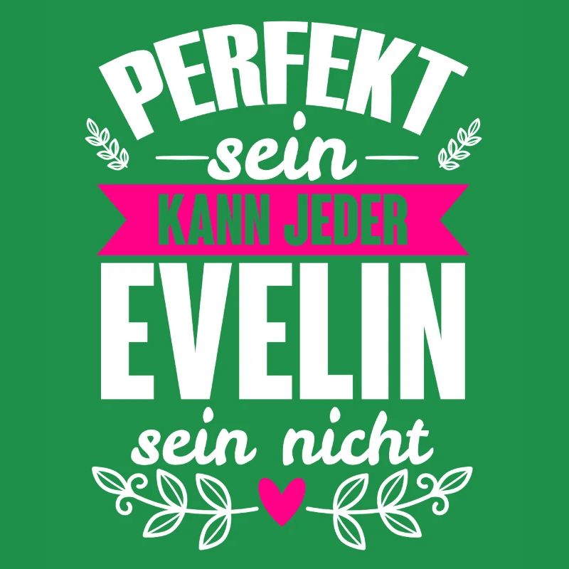 Evelin - Perfekt Sein Kann Jeder Evelin Sein Nicht