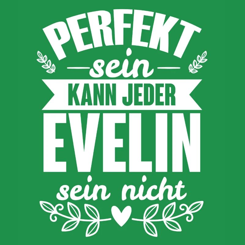 Evelin - Perfekt Sein Kann Jeder Evelin Sein Nicht