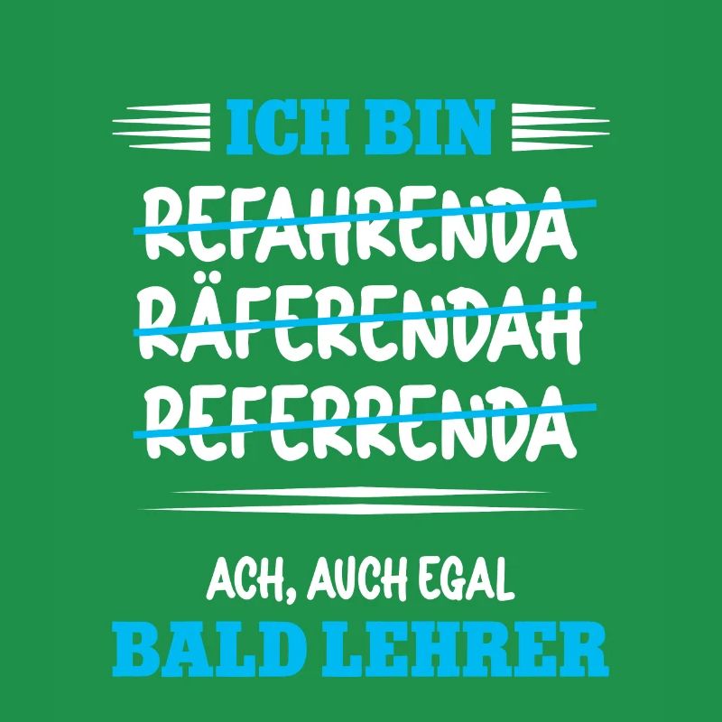 Ich bin bald Lehrer Studium Lehramt Referendar