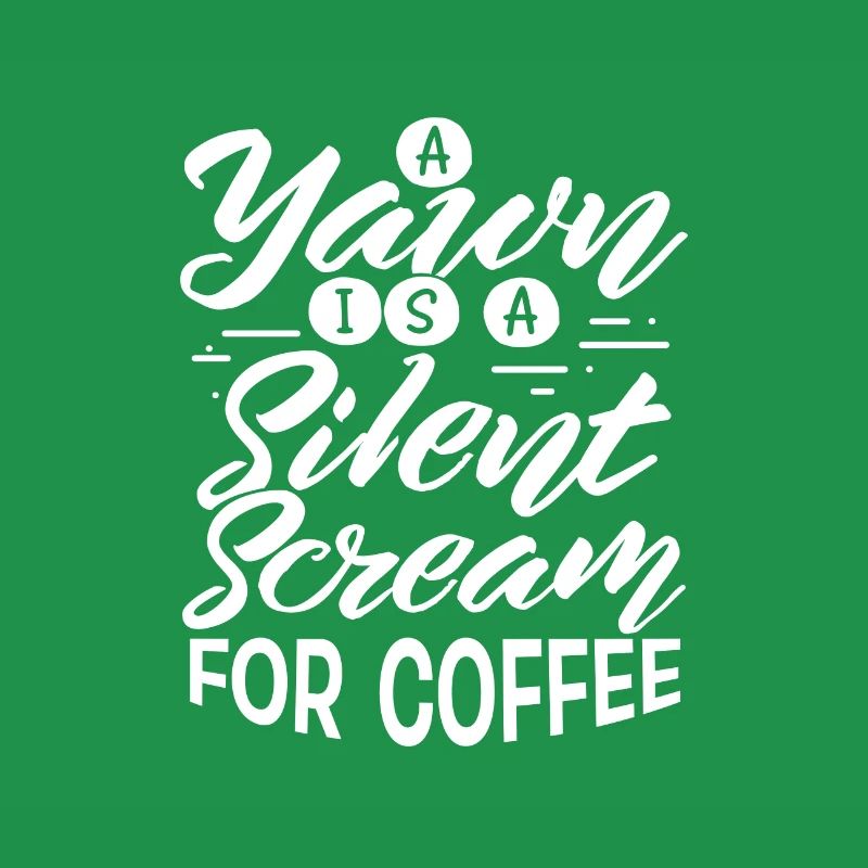 Coffee Drinker Gift Yawn is Scream for Coffee