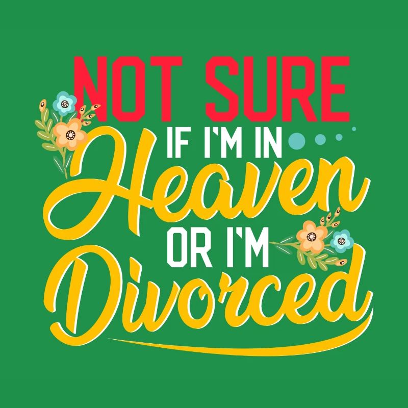 Sarkastisch nicht sicher, ob im Himmel oder geschieden