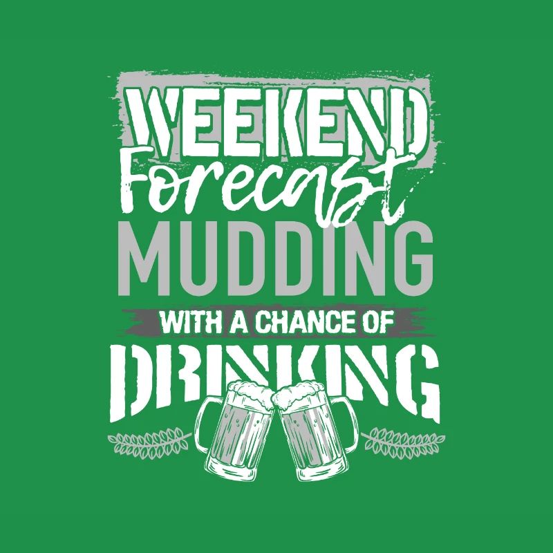 Mudding Geschenk Wochenende Vorhersage Mudding und