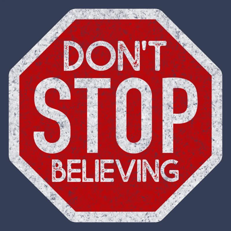 DONT STOP BELIEVING WHITE GRUNGE