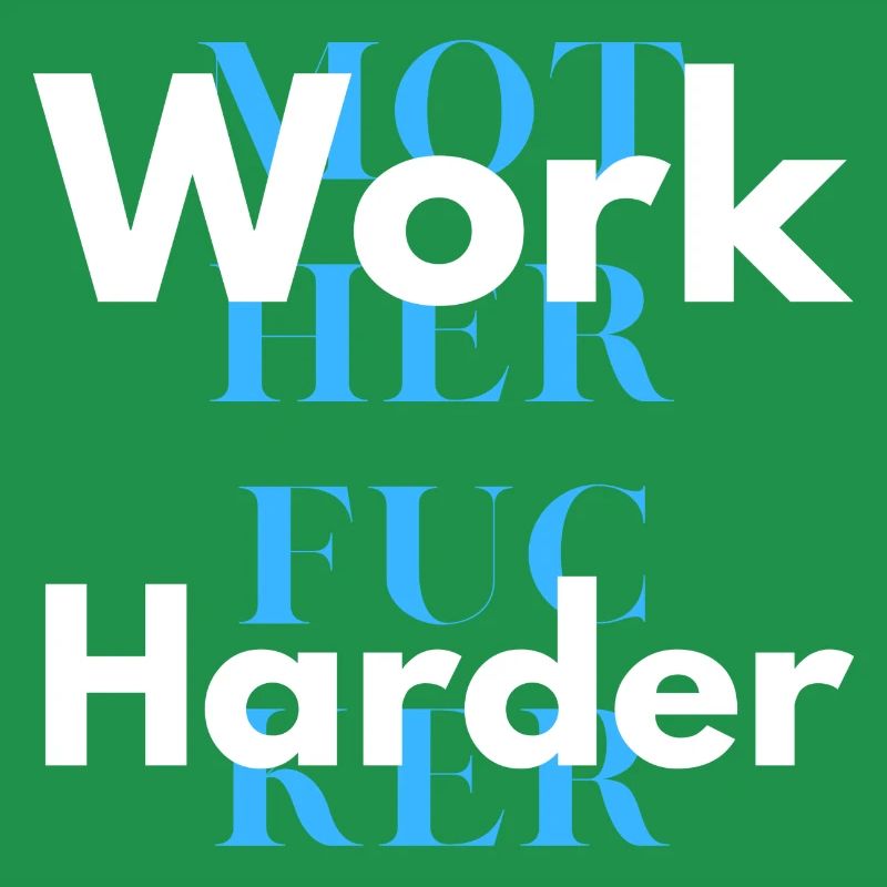 work harder 2