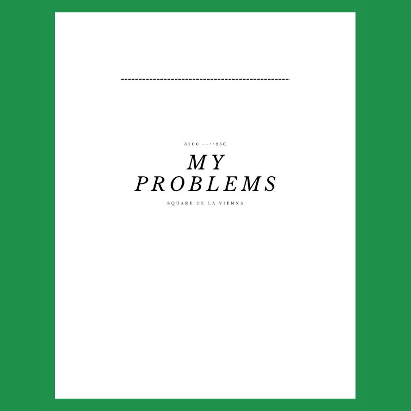 My Problems Schriftzug