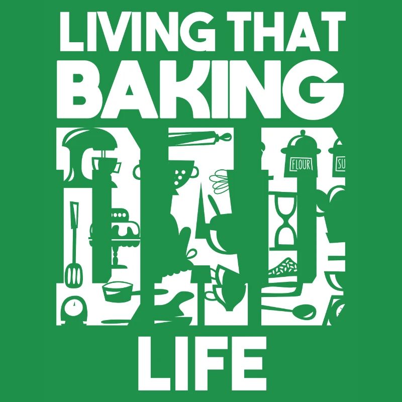 Living That Baking Dad Life Papa Baker