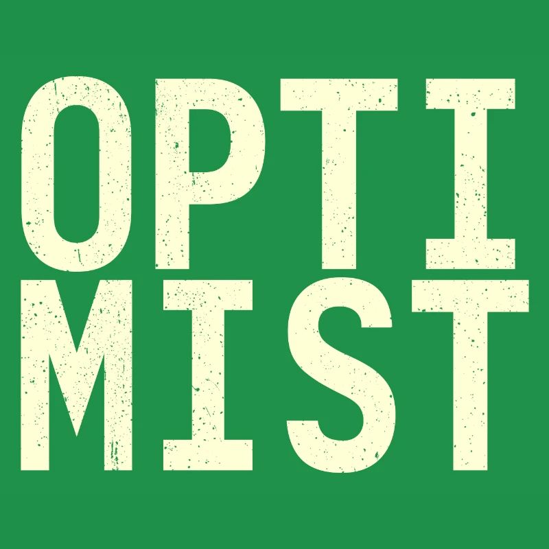 Ich bin Optimist!