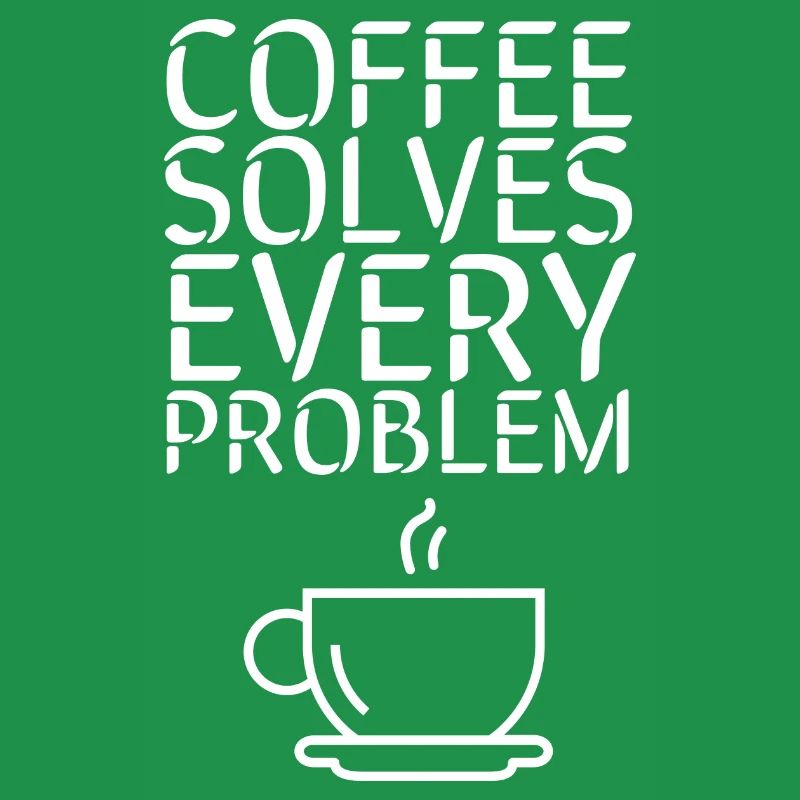 Coffee solves EVERY Problem