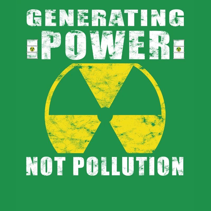Nuclear Power - Proud Nuclear Engineer