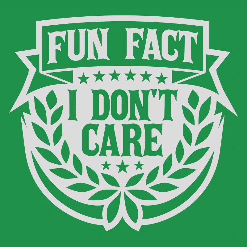 I dont care fact