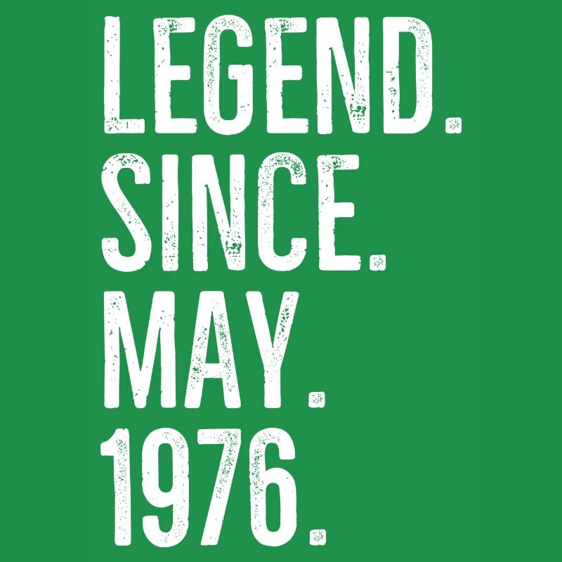 Legend Since May 1976
