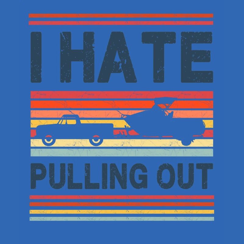 I Hate Pulling Out - Boating