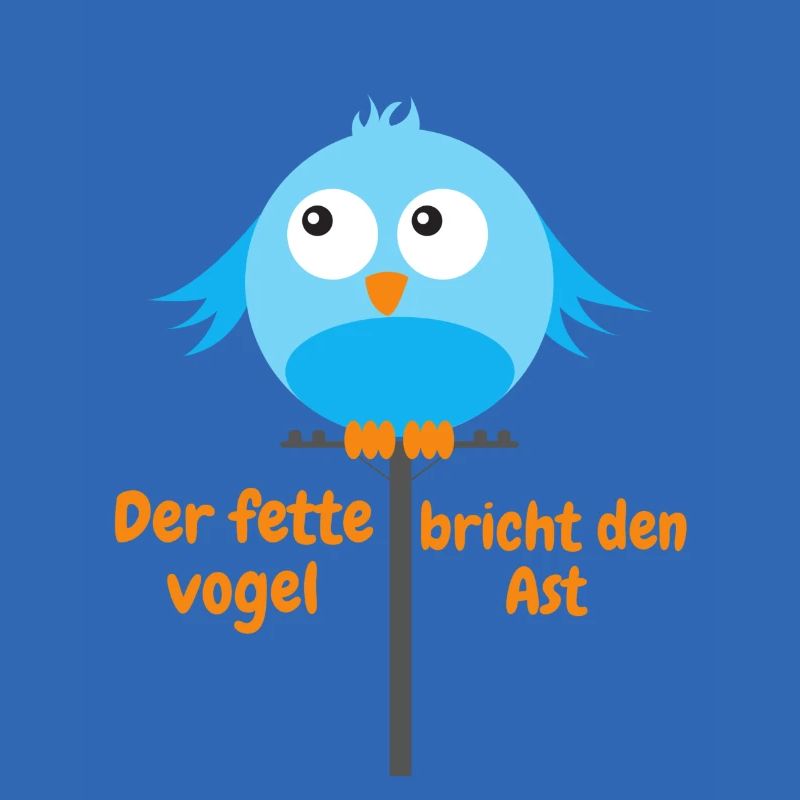 Dicker Vogel breiter Vogel Geschenkidee